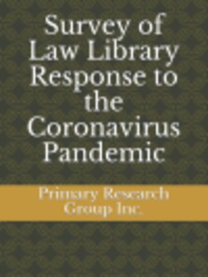 cover image of Survey of Law Library Response to the Coronavirus Pandemic